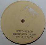 Puro Sesso - Bump And Grind - One Off Recordings - Deep House