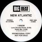 New Atlantic - I Know - Big Beat - Hardcore