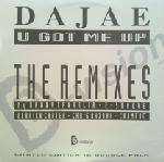 DajaÃ© - U Got Me Up (The Remixes) - D:vision Records - US House