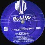 Slackjaw - Drive My Body / Come On And Get Free - Brute Records - Trance