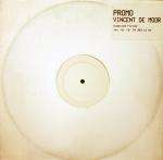 Vincent De Moor - Between 2 Fires / Eternity - Combined Forces - Trance