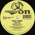 Shay Jones - Good Love - Groove On - US House