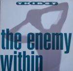 Thirst - The Enemy Within - Ten Records Ltd. (10 Records) - House