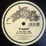 Tranzit - The First Time / Watch Me Dance - Quosh Records - UK House