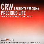 CRW & Veronika - Precious Life - BXR UK - Trance