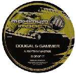 Dougal&Gammer - Rhythm Master / Drop It - Maximum Impact - Happy Hardcore