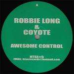 Robbie Long&Coyote - Awesome Control / Ride The Wind - Hecttech - Happy Hardcore