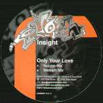 Insight - Only Your Love - Quosh Records - Hardcore