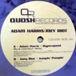 Adam Harris & Joey Riot - Hyperspeed (Sy&Unknown Remix) / Jumpin' Pumpin' - Quosh Records - Happy Hardcore