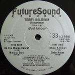 Terry Baldwin & LaTour - Do You Wanna Dance? - Future Sound R & R Records - US House