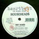 Househeads - Try Hard - Heartbeat - Deep House