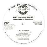 KMC - Somebody To Touch Me - Champion - UK House