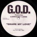 G.O.D. & Lorraine Lowe - Share My Love - G.O.D. - House