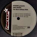 Dynamix - No Man Can Tame Me  (The Mark Anthony Dubs) - Harlem Records - Progressive