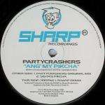 Party Crashers - Ang' My Pikcha - Sharp Recordings - Hard House
