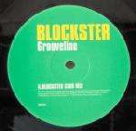 Blockster - Grooveline - Ministry Of Sound - House
