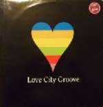Love City Groove - Love City Groove - Planet 3 Records - House