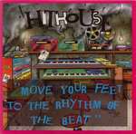 Hithouse - Move Your Feet To The Rhythm Of The Beat - Supreme Records  - House
