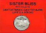 Sister Bliss & Colette - Cantgetaman Cantgetajob (Life's A Bitch) - Go! Discs - House