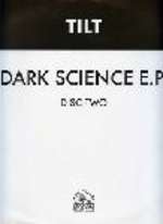 Tilt - Dark Science E.P. Disc Two - Hooj Choons - Deep House