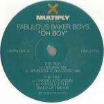 Fabulous Baker Boys, The - Oh Boy - Multiply Records - Drum & Bass