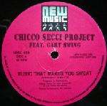 Chicco Secci Project - Music That Makes You Sweat! (Remix) - New Music International - UK Techno