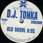 DJ Tonka - Old Skool / Use Ya Ears - Force Inc. US - US House