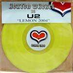 Hoxton Whores & U2 - Lemon 2004 - Not On Label (Hoxton Whores) - House