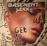 Basement Jaxx - Get Me Off - XL Recordings - House