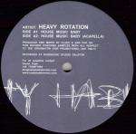 Heavy Rotation - House Music Baby - Nasty Habits - House
