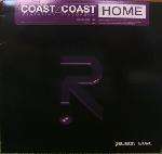 Coast 2 Coast - Home (The Remixes) - Religion Music - Trance