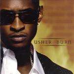 Usher - Burn - Arista - Hip Hop