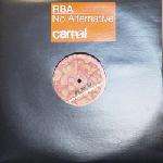 R.B.A. - No Alternative - Carnal - Trance