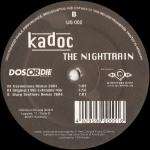 Kadoc - The Nighttrain - Unlimited Sounds - UK House
