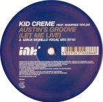 Kid CrÃ¨me & Shawnee Taylor - Austin's Groove (Let Me Live) - Ink Records - US House