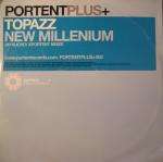 Topazz - New Millennium - Portent Plus Records - Tech House