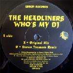 Headliners, The - Who's My DJ - Lemon Records - Hard House
