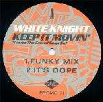 White Knight - Keep It Movin' (Cause The Crowd Says So) - Jive - US House