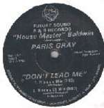 Terry Baldwin & Paris Grey - Don't Lead Me - Future Sound R & R Records - Chicago House