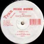 Mike Dunn - Da Track Dummies - Trax Records - Chicago House