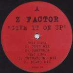 Z Factor - Give It On Up - Not On Label - UK House
