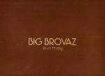 Big Brovaz - Yours Fatally - Epic - Hip Hop