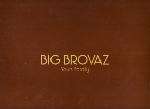 Big Brovaz - Yours Fatally - Epic - Hip Hop
