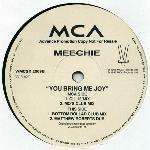 Meechie - You Bring Me Joy (No. 2) - MCA Records Ltd. - House