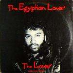 Egyptian Lover - The Lover (Long Version) - Egyptian Empire Records - Old Skool Electro