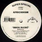 Africanism - Bisou SucrÃ© - Yellow Productions - US House