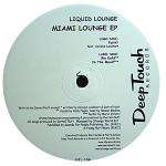 Liquid Solution - Miami Lounge EP - Deep Touch Records - US House