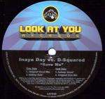 Inaya Day & D-Squared - Save Me - Look At You - US House