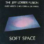 Jeff Lorber Fusion, The & Chick Corea & Joe Farrell - Soft Space - Inner City Records - Soul & Funk