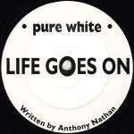 Anthony Nathan - Life Goes On - Pure White - Hardcore